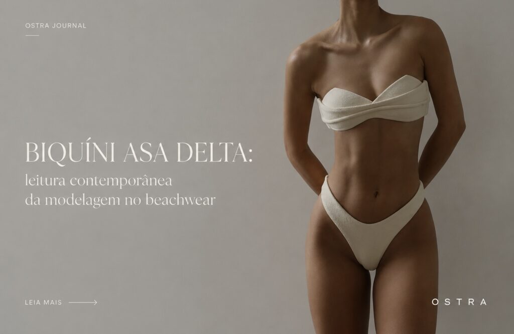 Biquíni asa delta: leitura contemporânea da modelagem no beachwear